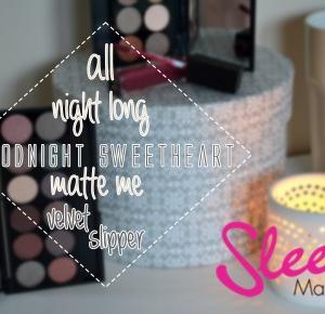 IMAGINE DAY | Sara Sycz: sleek all night long | goodnight sweetheart | matte me | brow perfector
