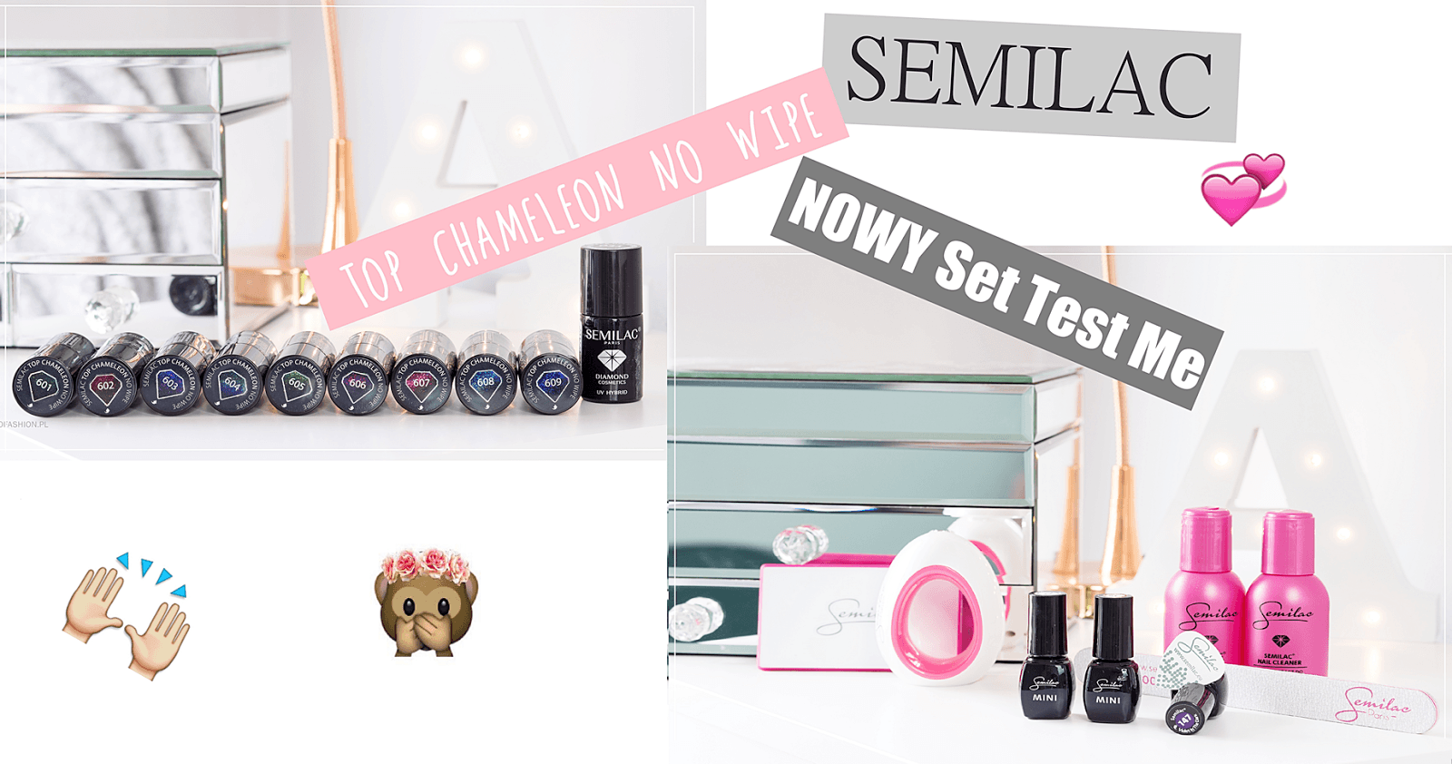 Hello Fashion | Blog lifestylowy, czyli blog o modzie, urodzie i życiu.: SEMILAC TOP CHAMELEON NO WIPE ORAZ SEMILAC SET TEST ME | EFEKT KAMELEONA W TOPIE I PODRÓŻNY ZESTAW DO HYBRYD