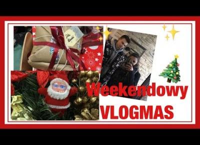 Weekendowy vlogmas