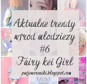 Pasje Weroniki: Aktualne trendy wśród młodzieży #6 - Fairy-kei Girl
