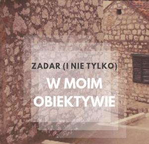 W moim obiektywie - #1