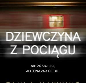 Książkowe mole. Paula Hawkins-Dziewczyna z pociągu. - Like a porcelain doll