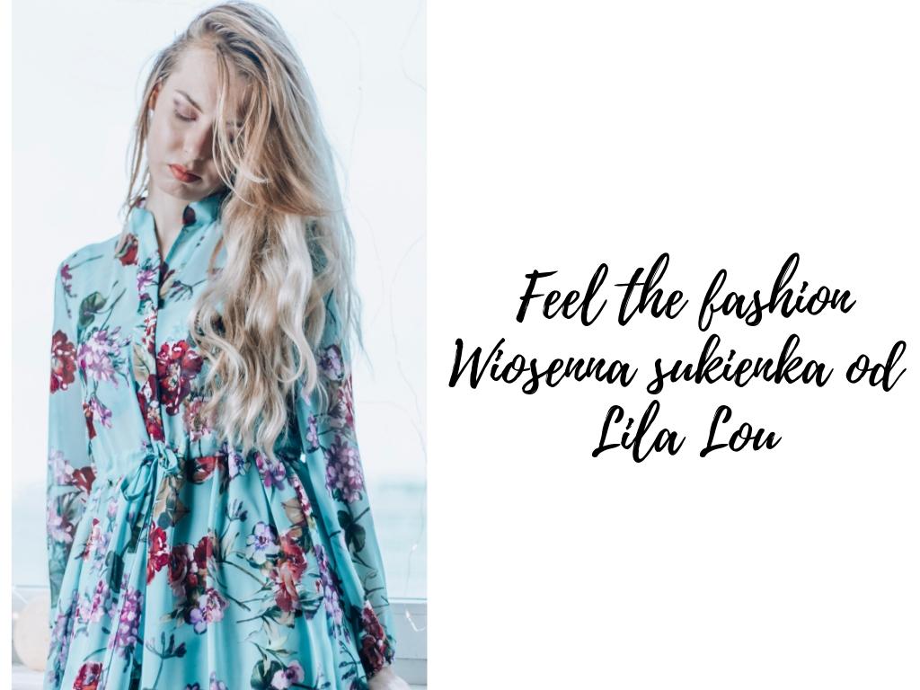 Feel the fashion || Wiosenna sukienka od Lila Lou - Porcelaindoll