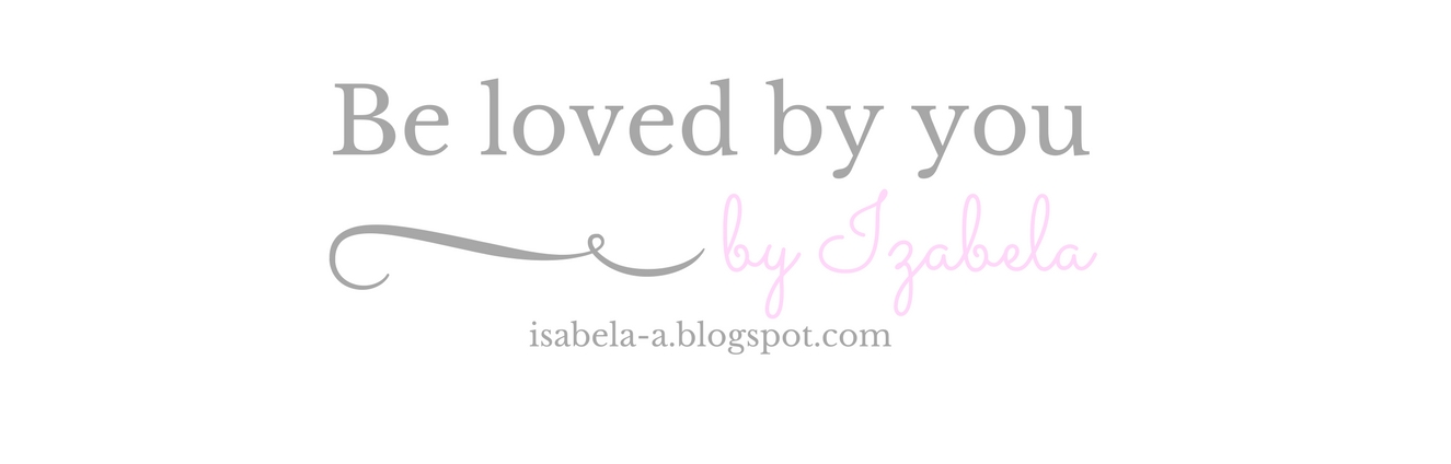 Be loved by you : #68 ZMIANY ☺