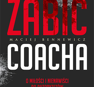 Zabić coacha | Life coaching, coaching kariery prowadzi Jacek Branas