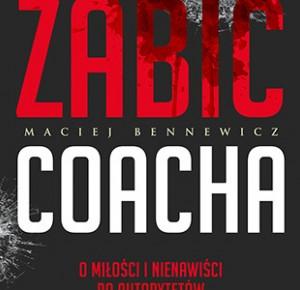 Zabić coacha | Life coaching, coaching kariery prowadzi Jacek Branas