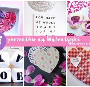 17 prezentów diy na Walentynki dla niej i dla niego - Twoje DIY