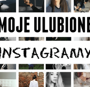 JULALULA: MOJE ULUBIONE INSTAGRAMY