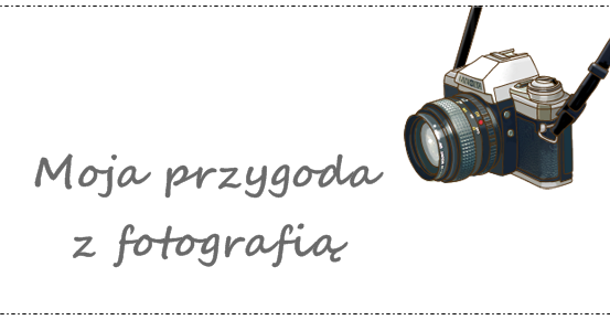 Julia Melnyczek: Moja przygoda z fotografią 