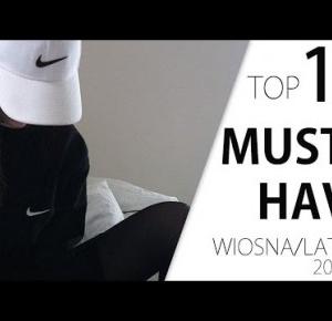 10 MUST HAVE TEGO SEZONU | WIOSENNE TRENDY