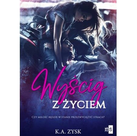 Wyścig z życiem, K. A. Zysk, Recenzja -