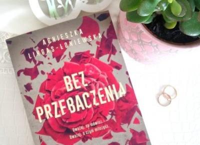 Bez przebaczenia, Agnieszka Lingas – Łoniewska