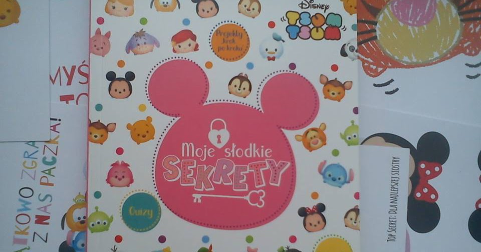 Disney ~ Bajeczny Świat: [Recenzja] Tsum Tsum. Moje słodkie sekrety ♥