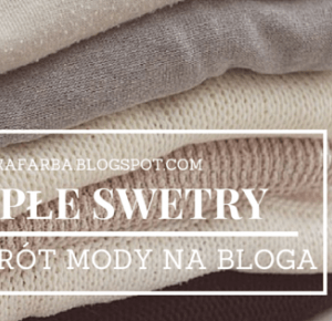 niebieska farba: Ciepłe swetry   powrót mody na bloga 