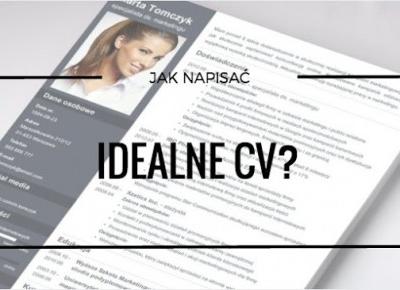 Jak napisać idealne CV