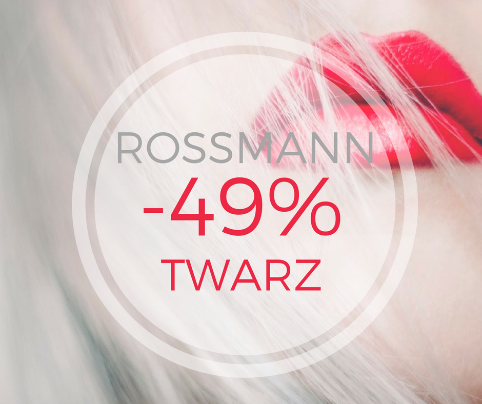 PROMOCJE -49% W ROSSMANN – TWARZ | ShoppingTips