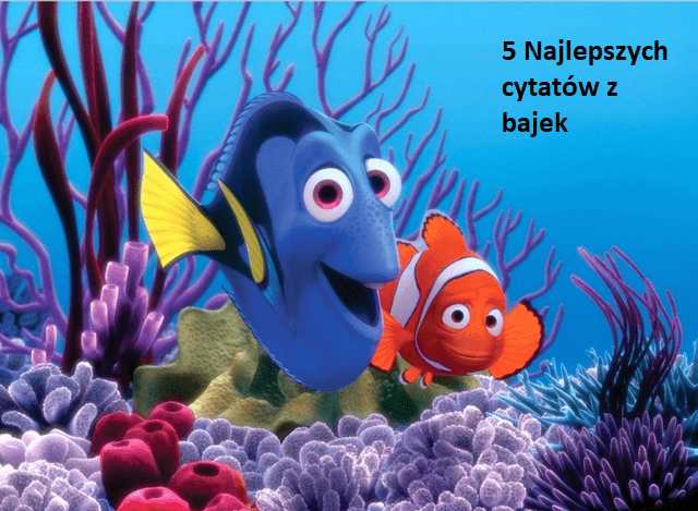 5 Najlepszych Cytatów z Bajek