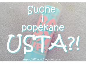 Killlia76: Suche i popękane usta?!