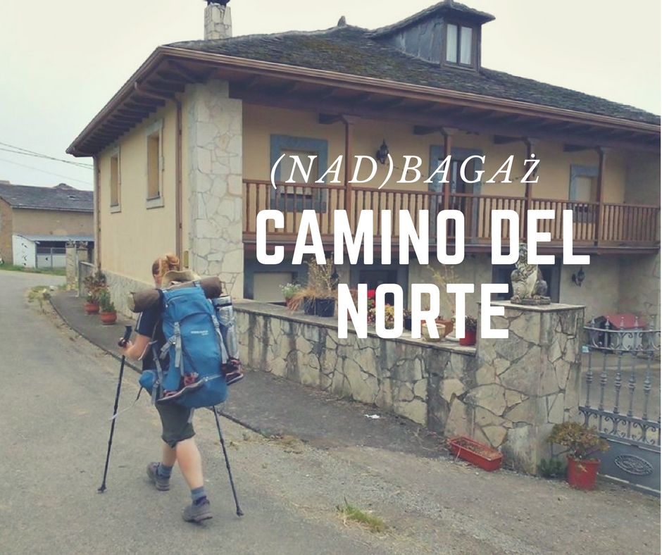 (Nad)bagaż. Co zabrać na Camino del Norte?