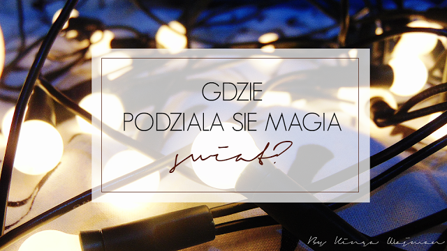 Written By Life : GDZIE PODZIAŁA SIĘ MAGIA ŚWIĄT?