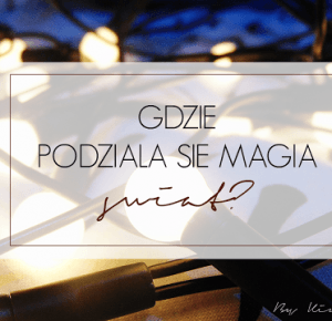 Written By Life : GDZIE PODZIAŁA SIĘ MAGIA ŚWIĄT?