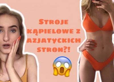 Stroje kąpielowe z azjatyckich stronek! Warto?! *SZOK*