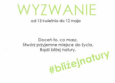 Koci punkt widzenia: #bliżejnatury - wyzwanie specjalnie dla ciebie