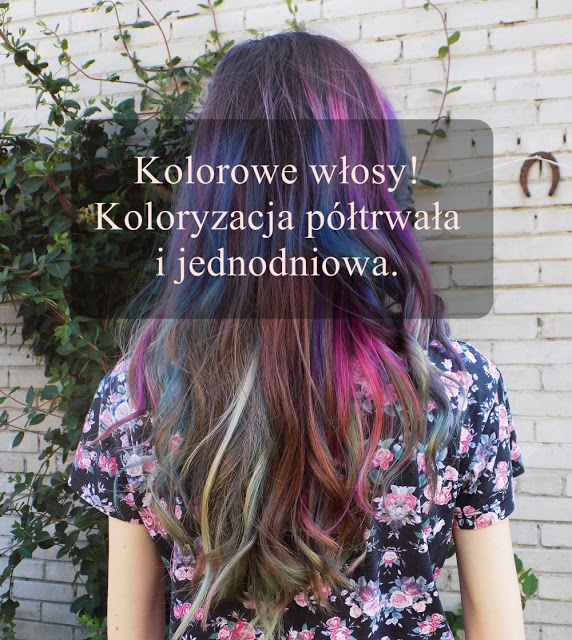 Kolorowe włosy - koloryzacja półtrwała i jednodniowa. - Ksanaru