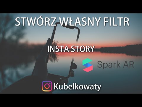 STWÓRZ FILTR W INSTA STORY DLA SWOICH ODBIORCÓW!