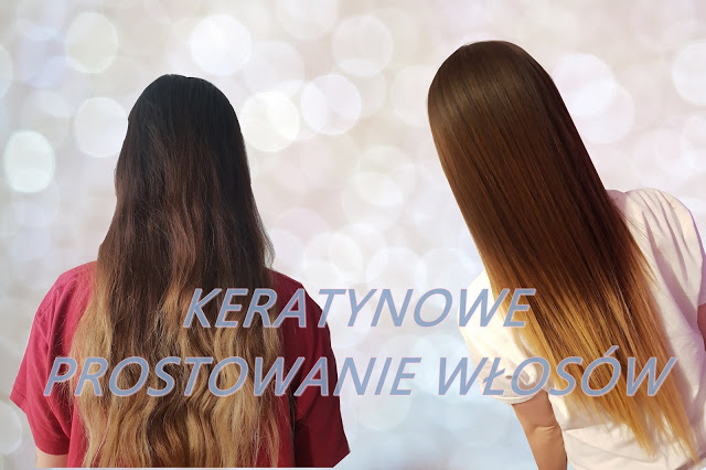 Keratynowe prostowanie włosów *IDEALNE NA JESIEŃ* - kwietniowa