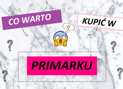 Chicofstylee: CO WARTO KUPIĆ W PRIMARKU?