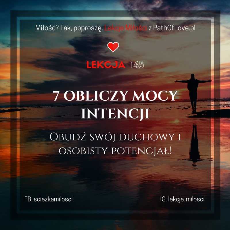 7 OBLICZY MOCY INTENCJI – Obudź swój duchowy i osobisty potencjał!