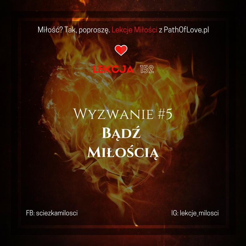 Wyzwanie #6: Bądź Miłością - Największa Moc Intencji!