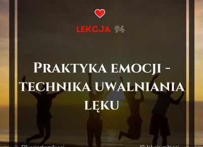 Praktyka emocji - Technika pozwalająca uwolnić się od lęku