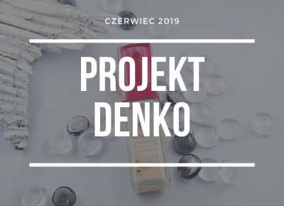 DENKO #16 - KOSMETYCZNE ZUŻYCIA CZERWCA 2019 - Lifebybea.pl