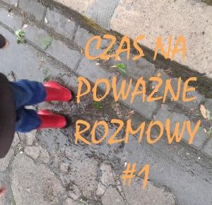 Czas na poważne rozmowy. #1 | Lilannn