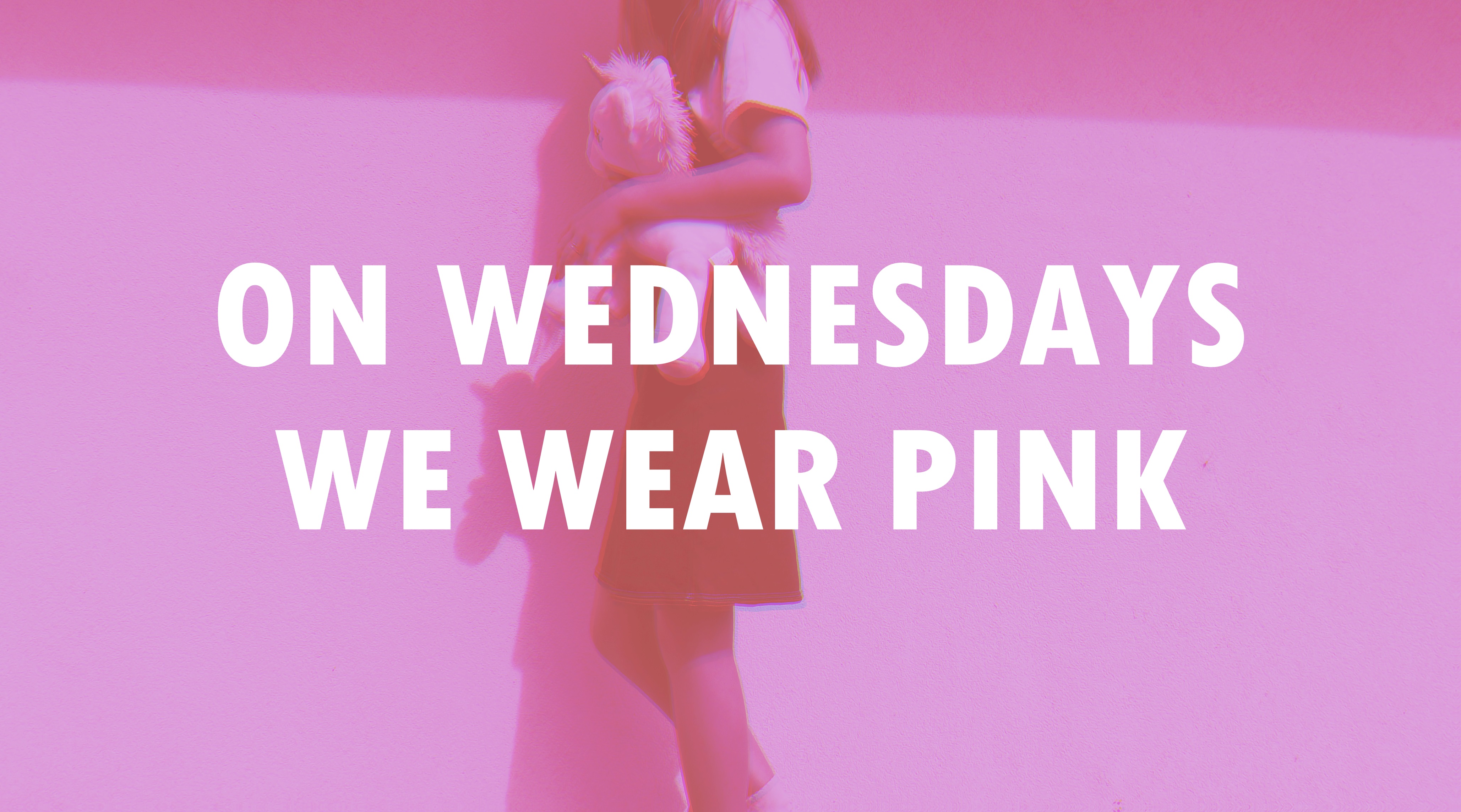 On Wednesdays we wear pink - LonelyHeartsClub