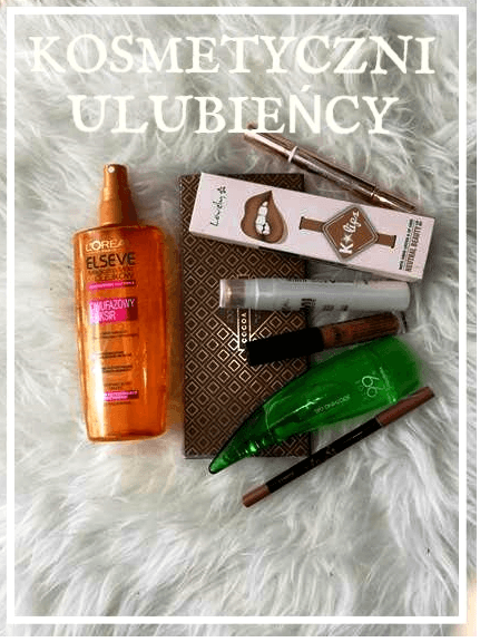 #FASHION  #BEAUTY   #LIFESTYLE   : Ulubieńcy kosmetyczni