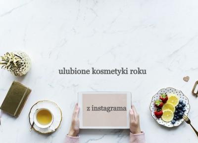 ulubieńcy roku z mojego instagrama