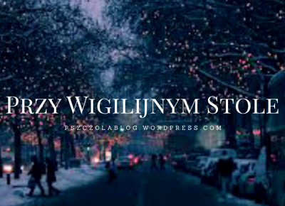 Przy Wigilijnym Stole