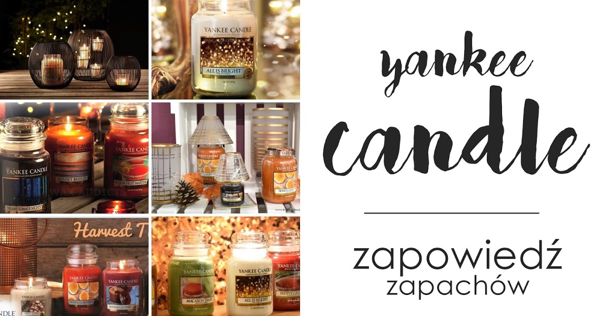 Make life perfect: Yankee Candle ➤ Zapowiedź nowości jesień- zima 2016   zapachy miesiąca!