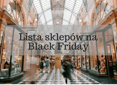 Lista sklepów na Black Friday - malg0czi