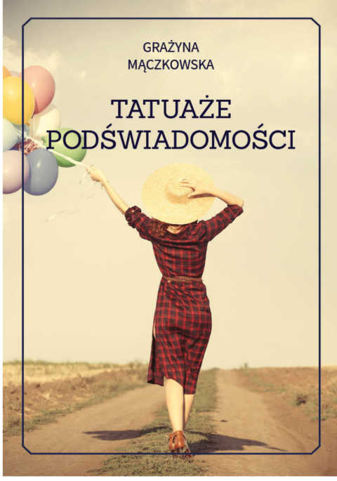 Tatuaże podświadomości - Wydawnictwo Psychoskok - książki autorzy