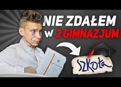 NIE ZDAŁEM W 2 GIMNAZJUM!!  *smutny film 😪😭