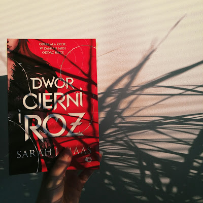 Dwór Cierni i Róż Sarah J Maas | Recenzja