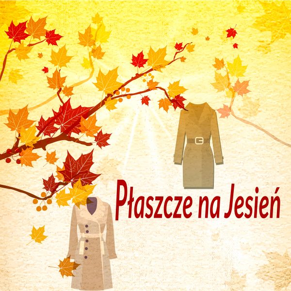 PŁASZCZE NA JESIEŃ