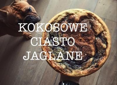 Przepis na kokosowe ciasto jaglane • Martoszka lifestyle blog | Martoszka