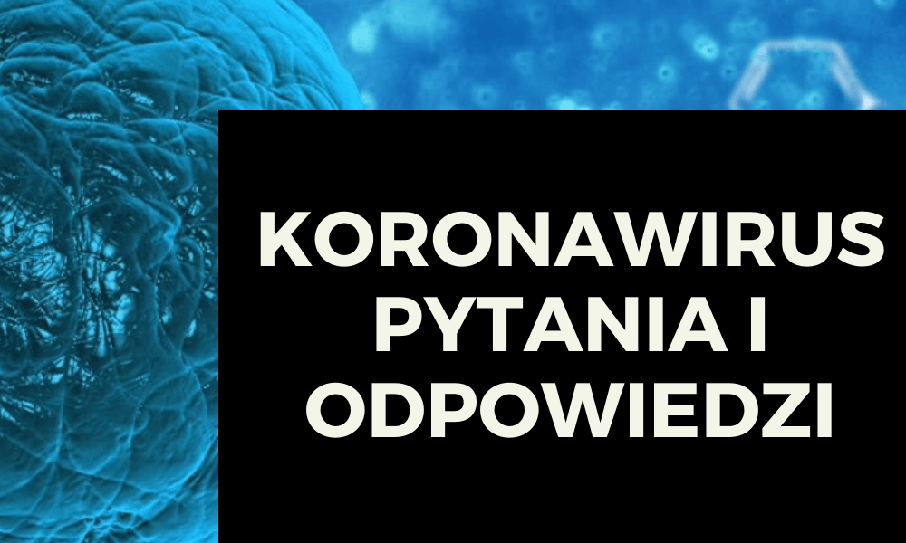 Koronawirus Wszystko Co Musisz WiedzieĆ O Koronawirusie W Polsce 5335