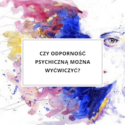 Jak być odpornym psychicznie - odetnij się od bezsilności i bądź asertywny