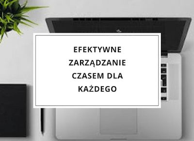 Efektywne zarządzanie czasem dla każdego - Martielifestyle